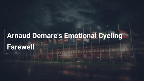 Arnaud Demares emotionaler Abschied vom Radsport