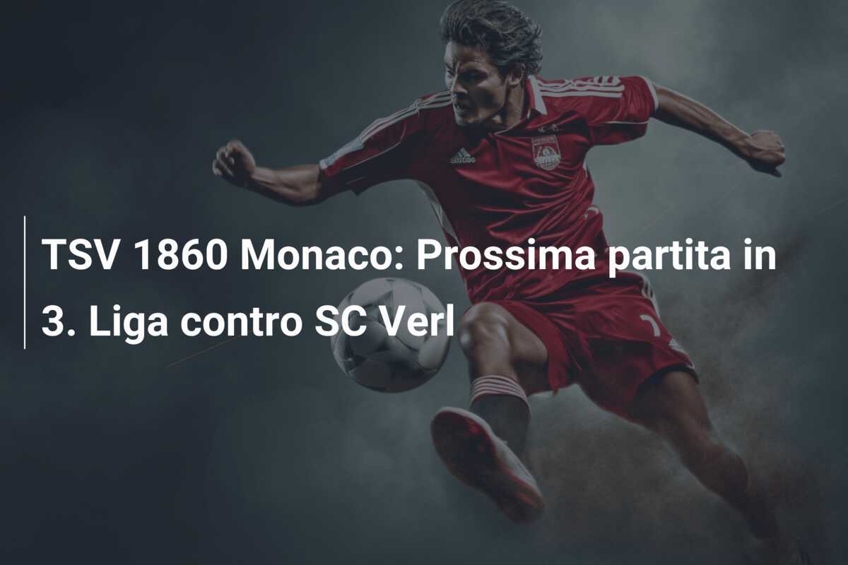 TSV 1860 Monaco: Prossima partita in 3. Liga contro SC Verl