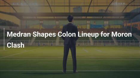 Medran Definisce la Formazione del Colon per lo Scontro con il Morón