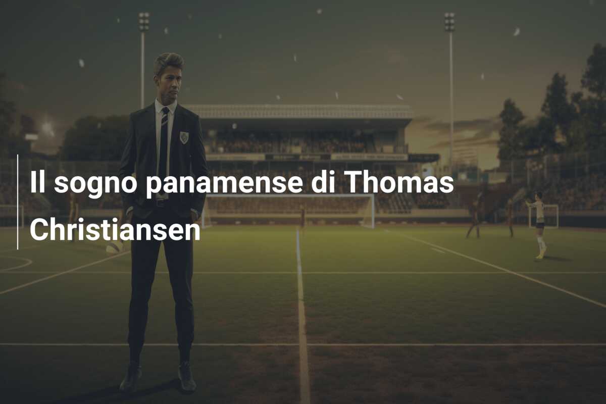 Il sogno panamense di Thomas Christiansen
