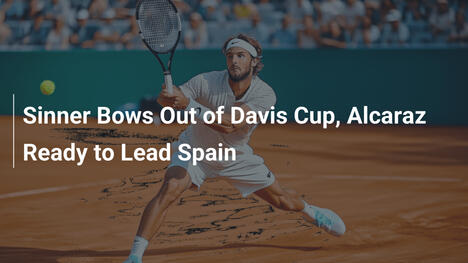 Sinner steigt aus Davis Cup aus, Alcaraz führt Spanien an