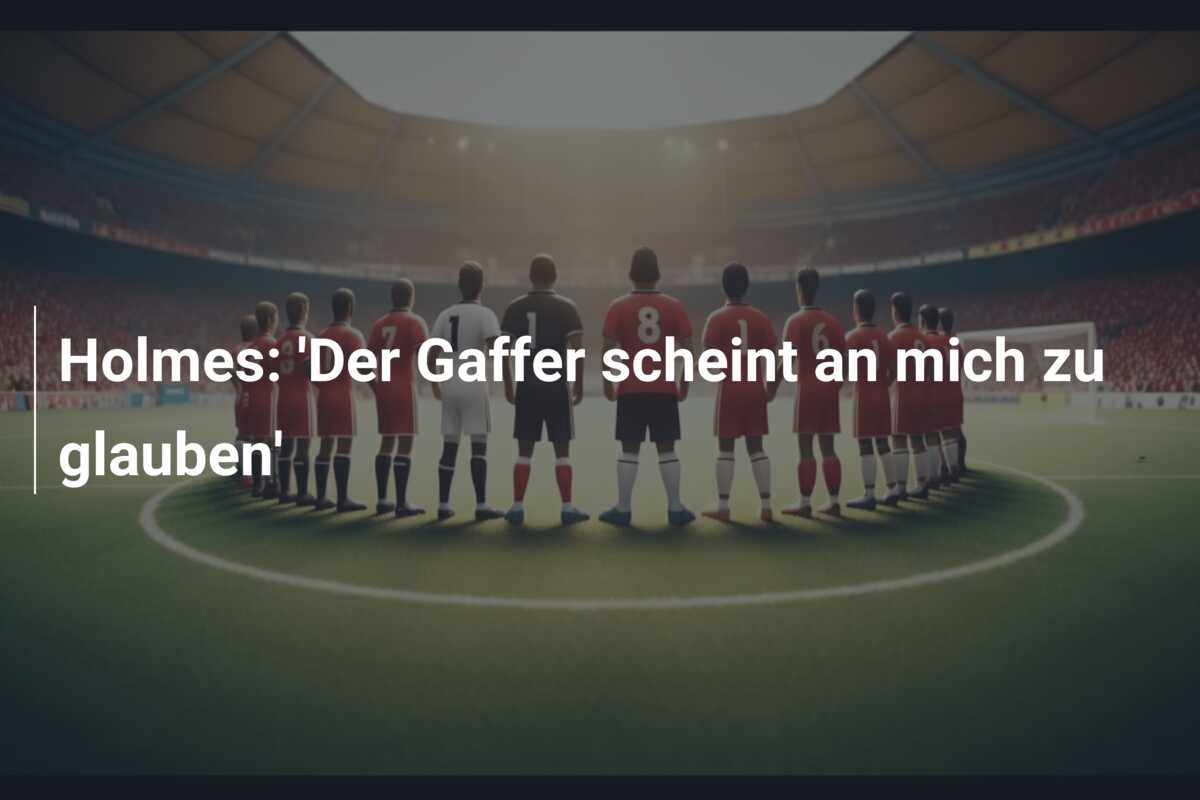 Holmes: ‘Der Gaffer scheint an mich zu glauben’