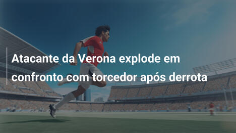 Atacante da Verona explode em confronto com torcedor após derrota
