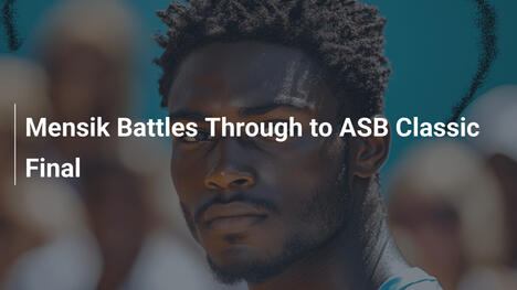 Mensik se qualifie pour la finale de l'ASB Classic