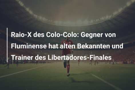 Raio-X des Colo-Colo: Gegner von Fluminense hat alten Bekannten und Trainer des Libertadores-Finales