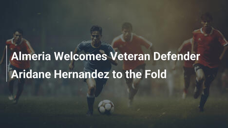 L'Almeria Ingaggia il Difensore Esperto Aridane Hernandez