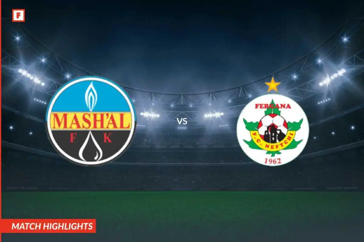Mash’al Mubarek - Neftchi Fergana gol e momenti salienti