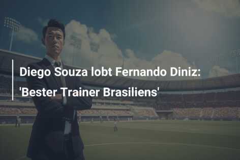 Diego Souza lobt Fernando Diniz: ‘Bester Trainer Brasiliens’