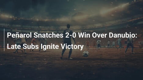 페냐롤, 단우비오 꺾고 2-0 승리... 후반 교체가 승리 이끌어
