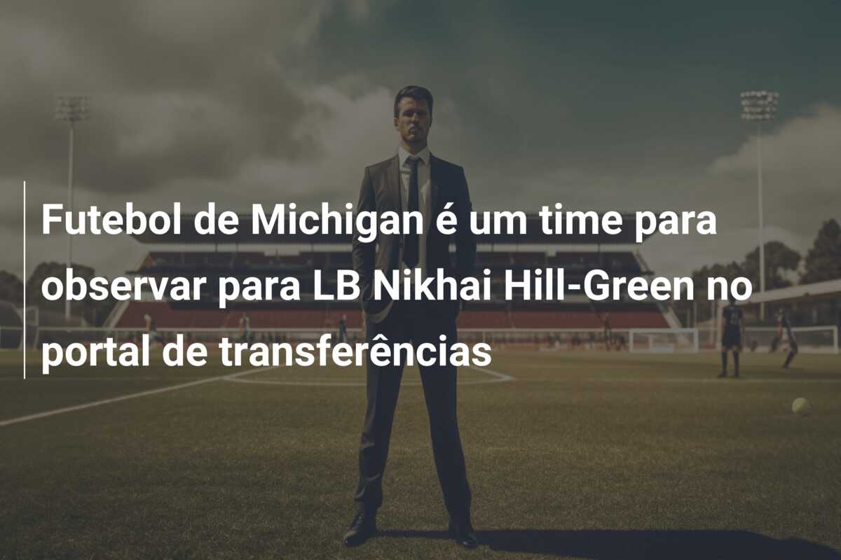 Futebol de Michigan é um time para observar para LB Nikhai Hill-Green no portal de transferências