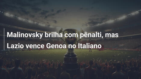 Malinovsky brilha com pênalti, mas Lazio vence Genoa no Italiano