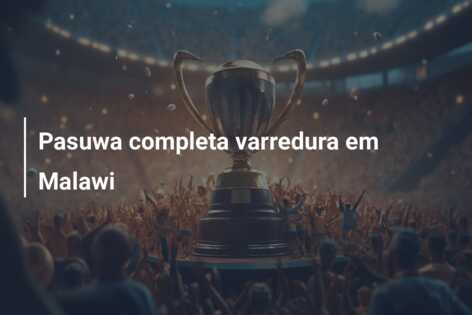 Pasuwa completa varredura em Malawi