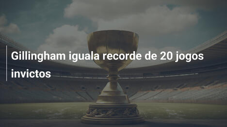 Gillingham iguala recorde de 20 jogos invictos