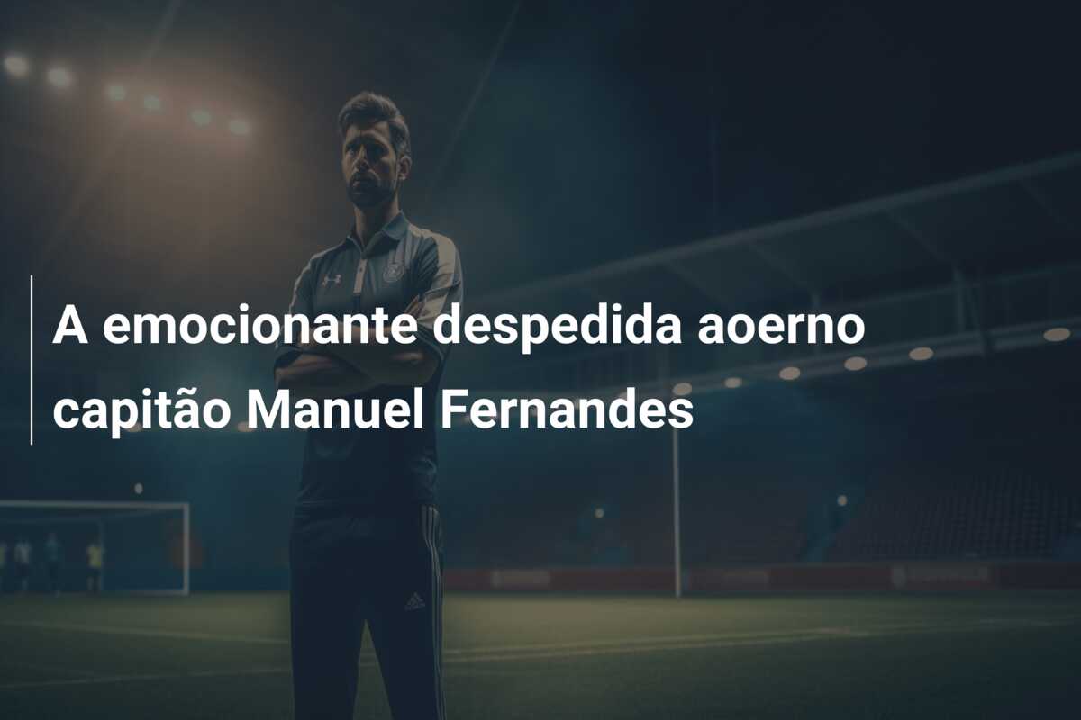 A emocionante despedida aoerno capitão Manuel Fernandes