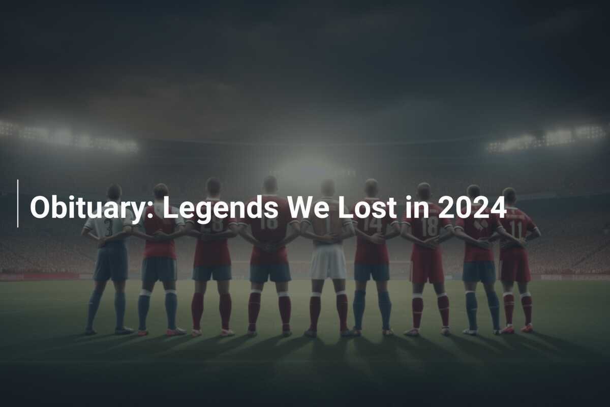 訃報：2024年に失われたレジェンドたち – footboom1.com