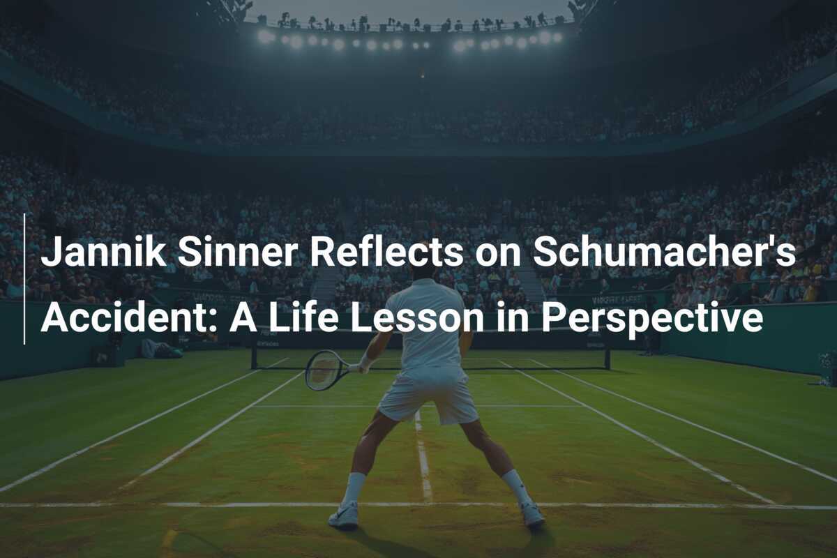 Jannik Sinner Reflects On Schumacher S Accident A Life Lesson In Perspective Footboom Com