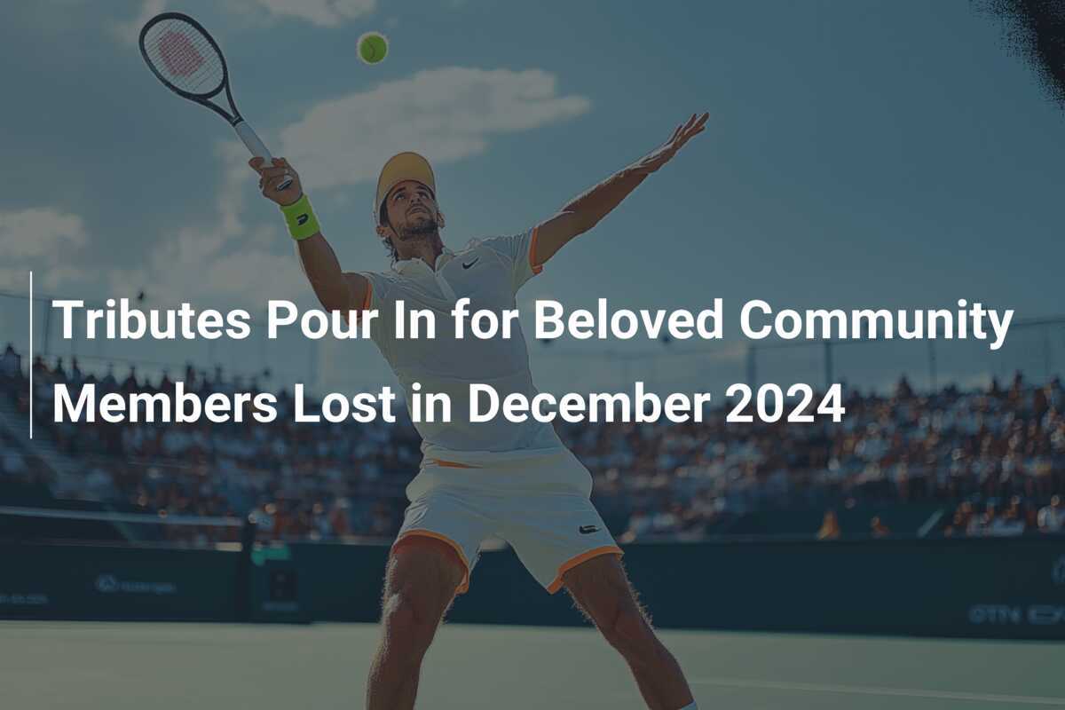 Tributes Pour In for Beloved Community Members Lost in December 2024