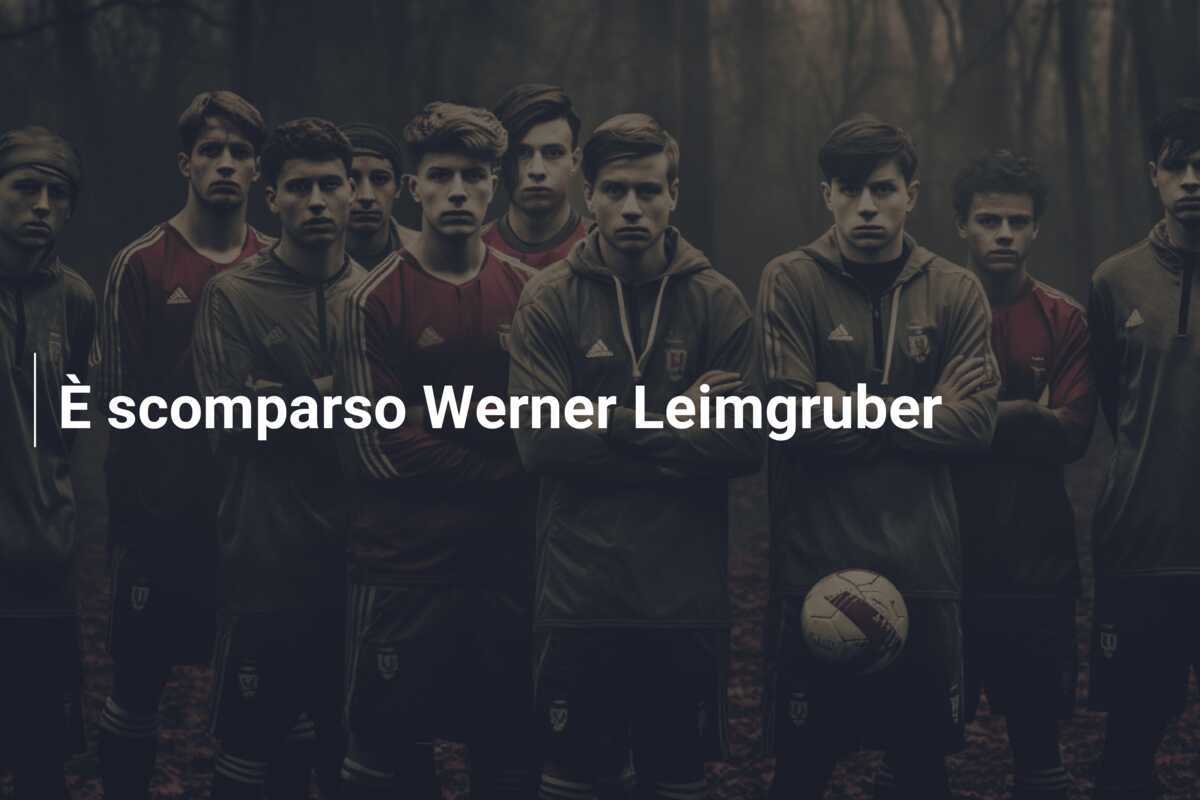 È scomparso Werner Leimgruber