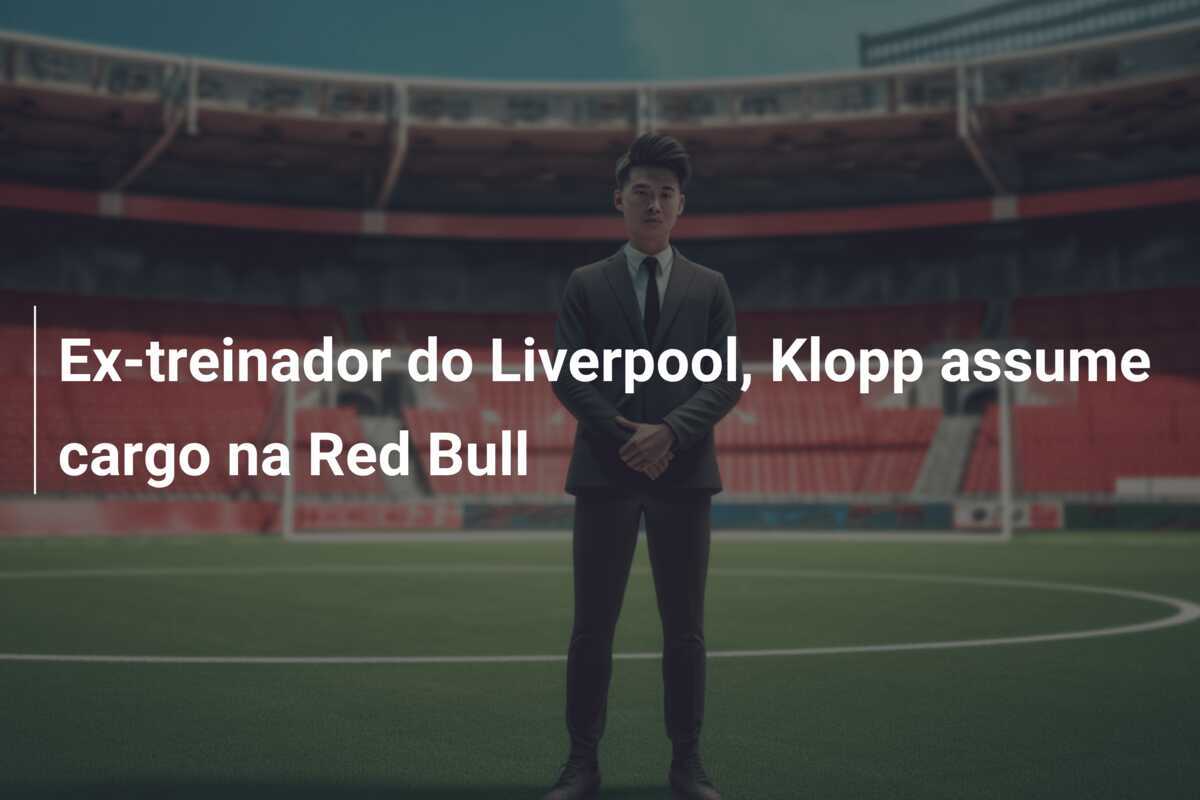 Ex-treinador do Liverpool, Klopp assume cargo na Red Bull