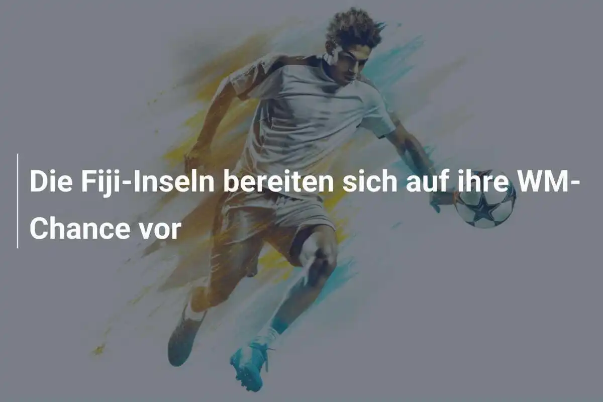 Die Fiji-Inseln bereiten sich auf ihre WM-Chance vor