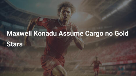 Maxwell Konadu Assume Cargo no Gold Stars