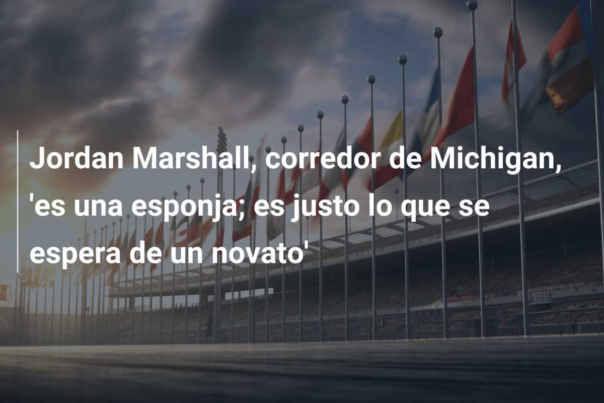 Jordan Marshall, corredor de Michigan, ‘es una esponja; es justo lo que se espera de un novato’
