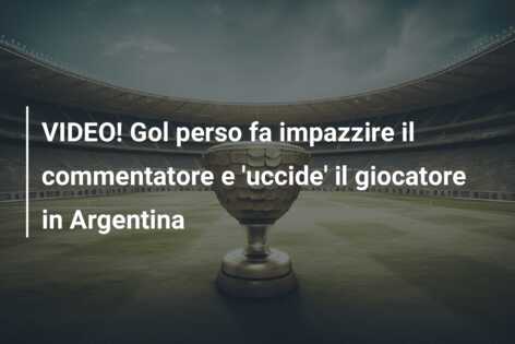 VIDEO! Gol perso fa impazzire il commentatore e ‘uccide’ il giocatore in Argentina