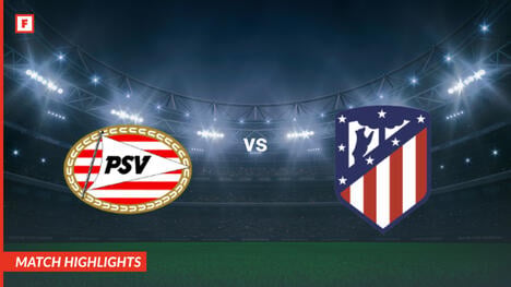 PSV Eindhoven - Atletico Madrid gol dan sorotan