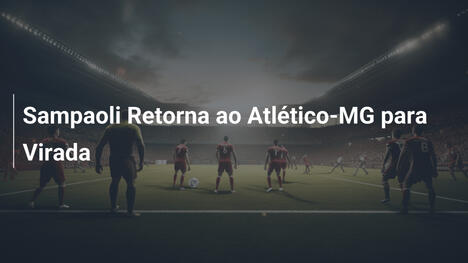 Sampaoli Retorna ao Atlético-MG para Virada