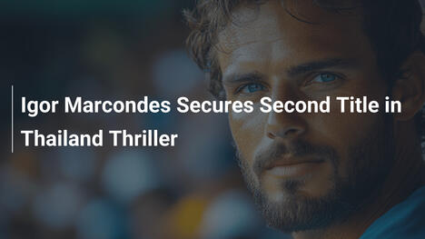 Igor Marcondes holt sich zweiten Titel in Thailand-Thriller