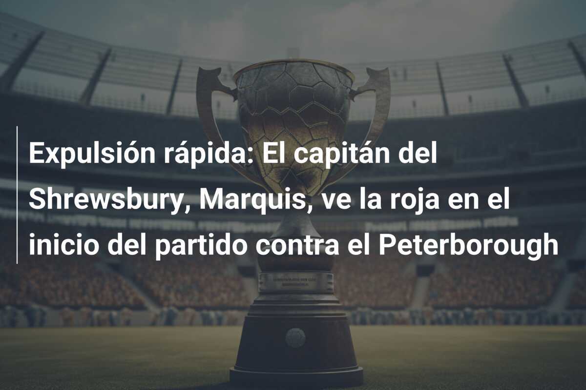 Expulsión rápida: El capitán del Shrewsbury, Marquis, ve la roja en el inicio del partido contra el Peterborough