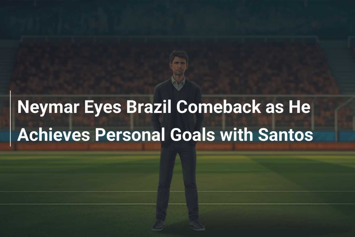 ネイマール、サントスでの個人目標達成を経てブラジル代表復帰を