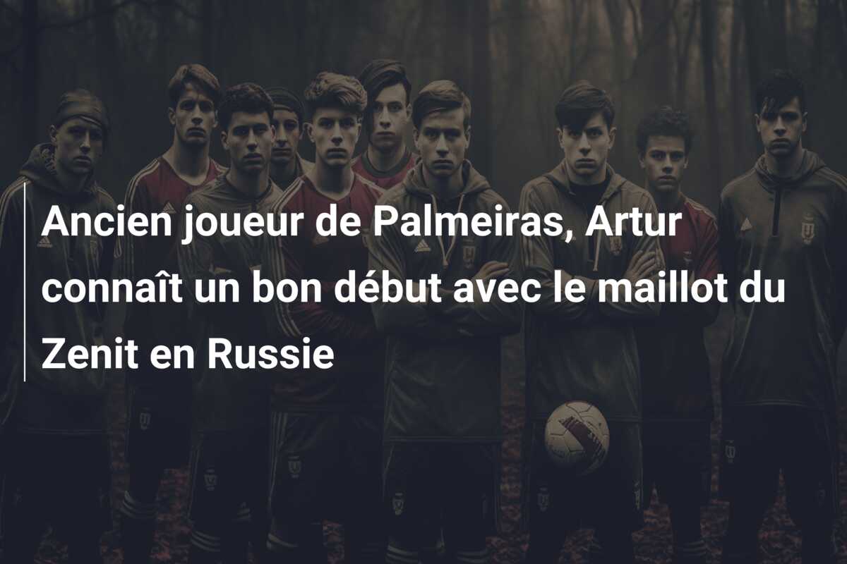Ancien joueur de Palmeiras, Artur connaît un bon début avec le maillot du Zenit en Russie