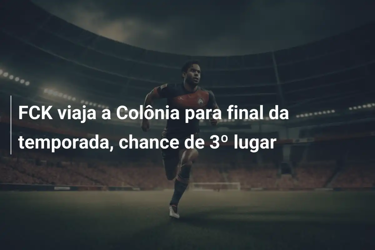 FCK viaja a Colônia para final da temporada, chance de 3º lugar