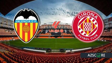 Valencia vs. Girona: Hochspannung in Mestalla – Prognose und Analyse