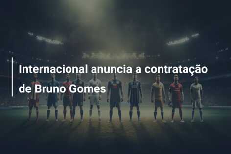 Internacional anuncia a contratação de Bruno Gomes