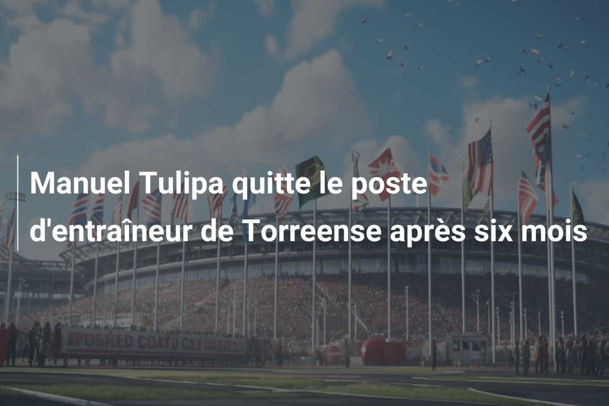 Manuel Tulipa quitte le poste d’entraîneur de Torreense après six mois