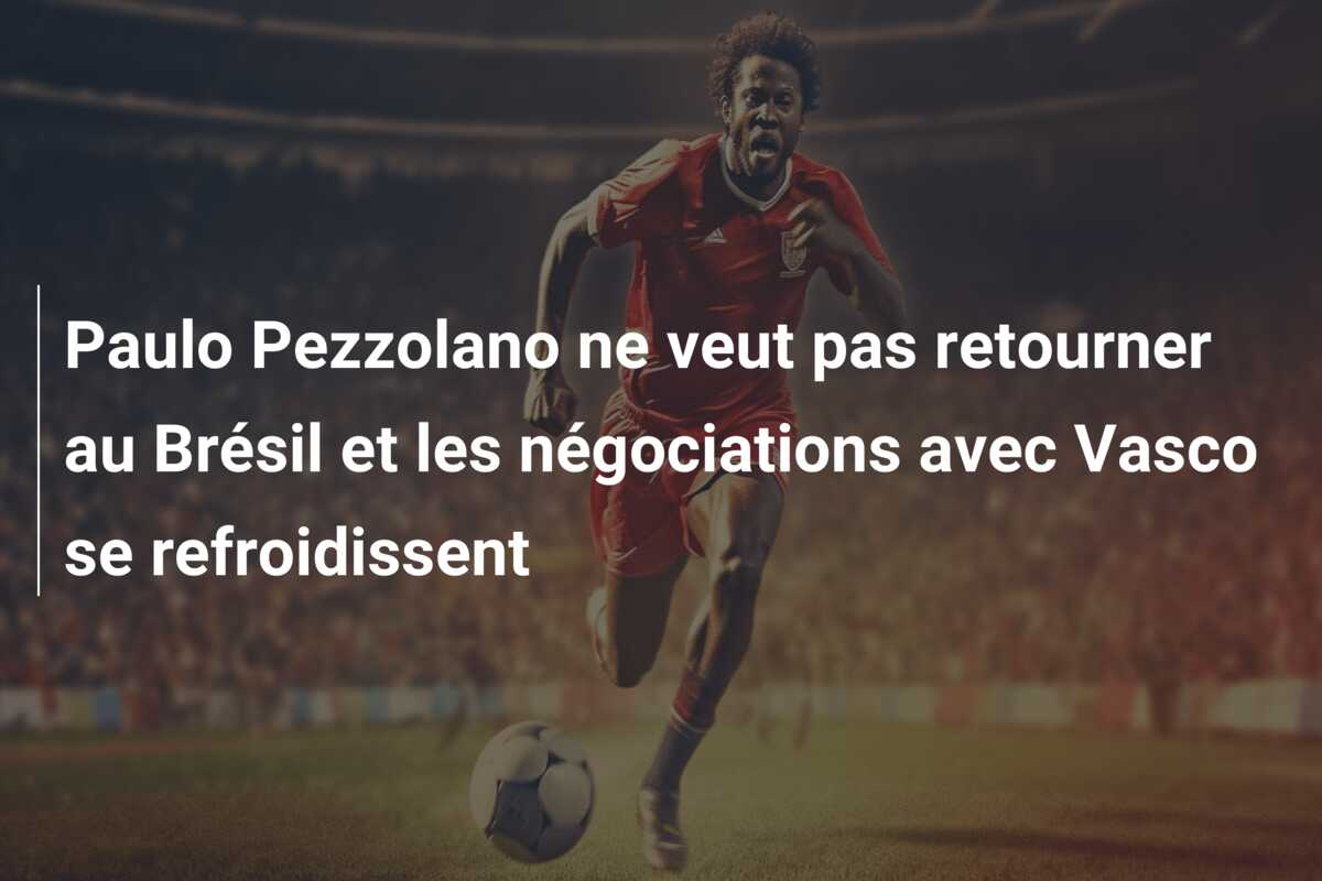 Paulo Pezzolano ne veut pas retourner au Brésil et les négociations avec Vasco se refroidissent