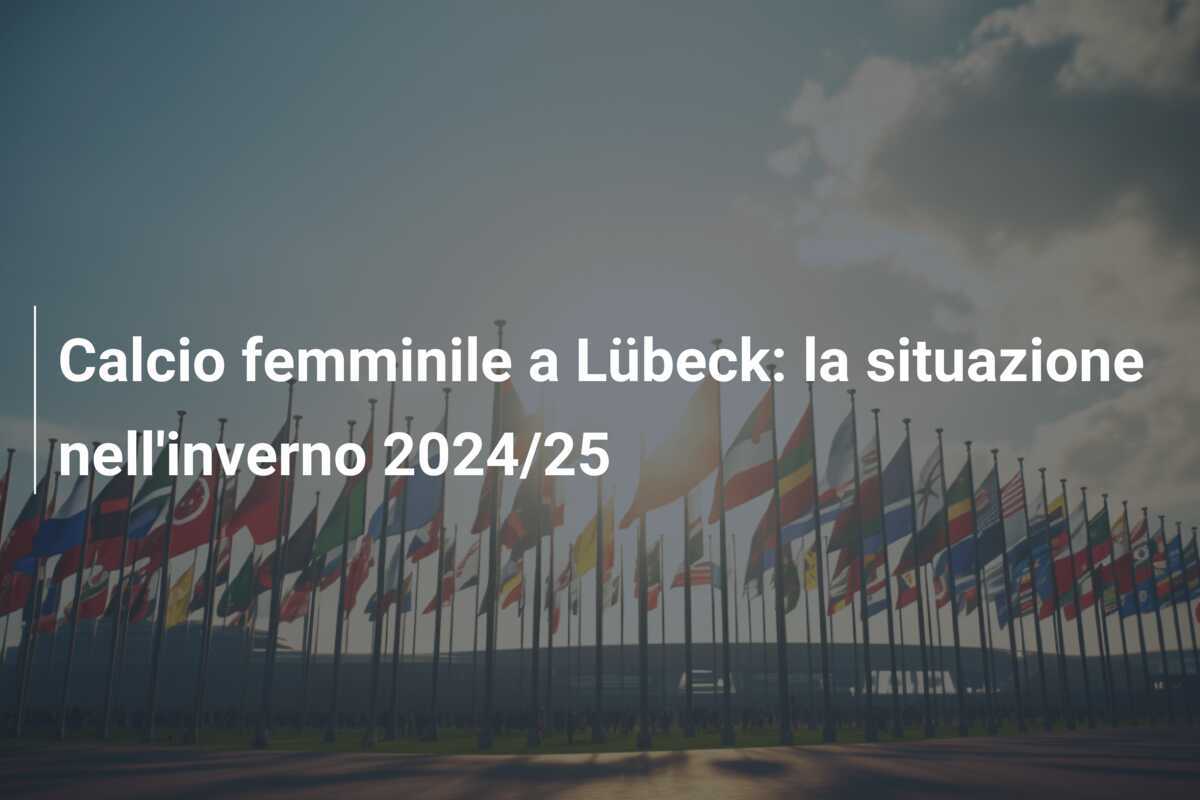 Calcio femminile a Lübeck: la situazione nell'inverno 2024/25