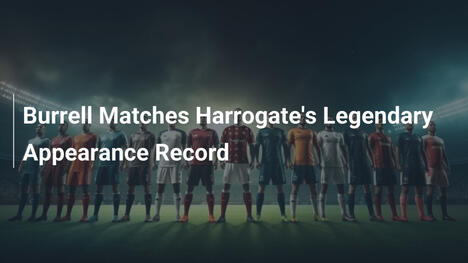 Burrell Empata Recorde Lendário de Harrogate