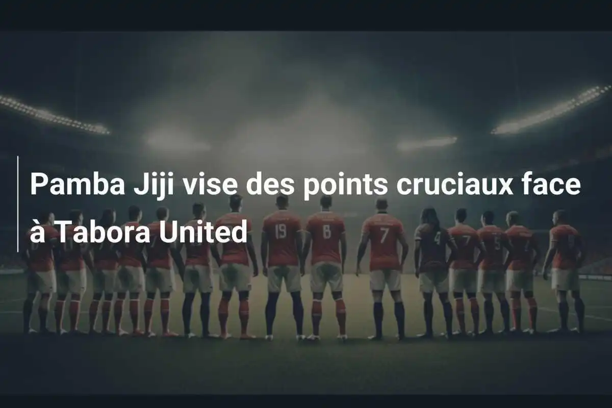 Pamba Jiji vise des points cruciaux face à Tabora United