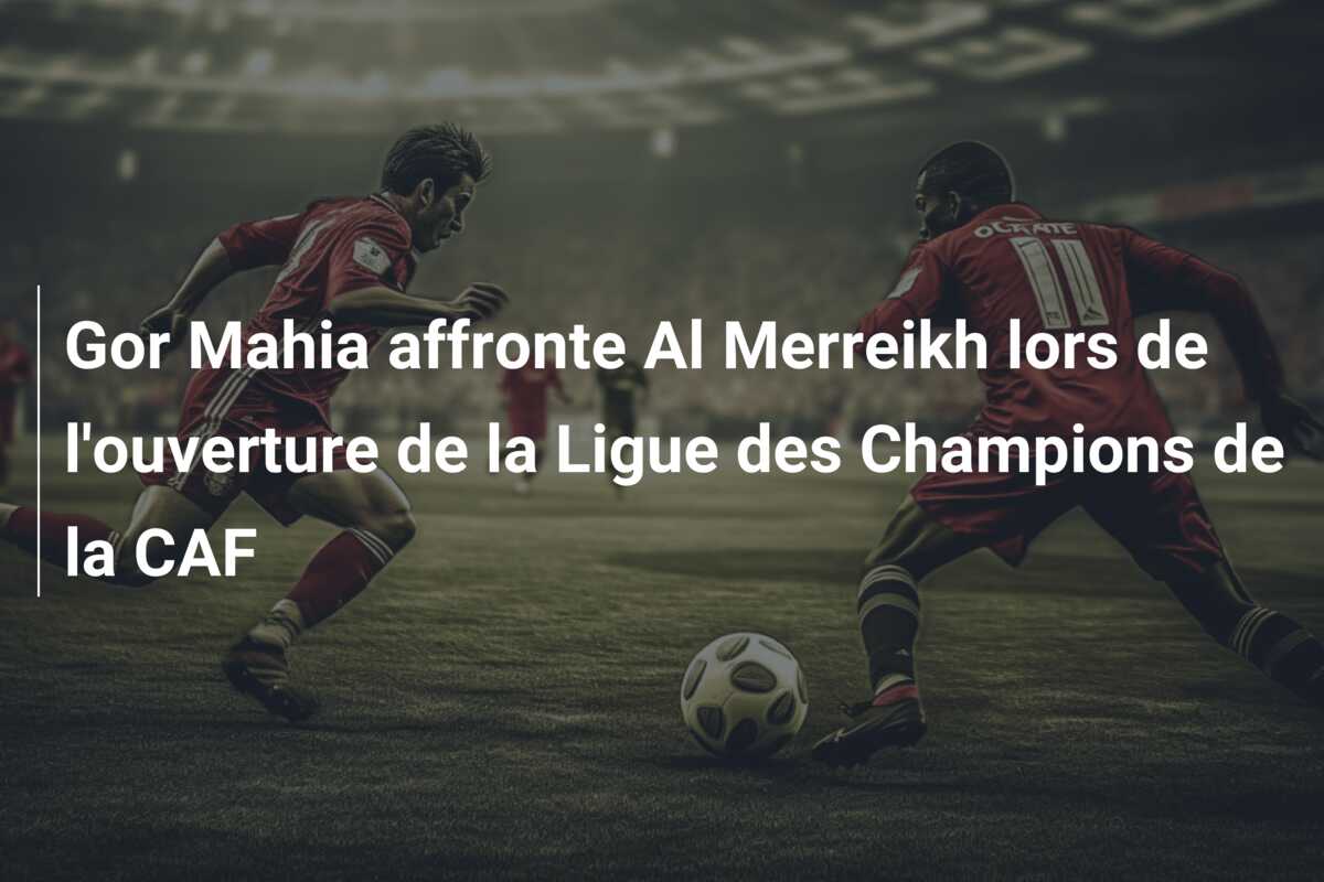 Gor Mahia affronte Al Merreikh lors de l’ouverture de la Ligue des Champions de la CAF