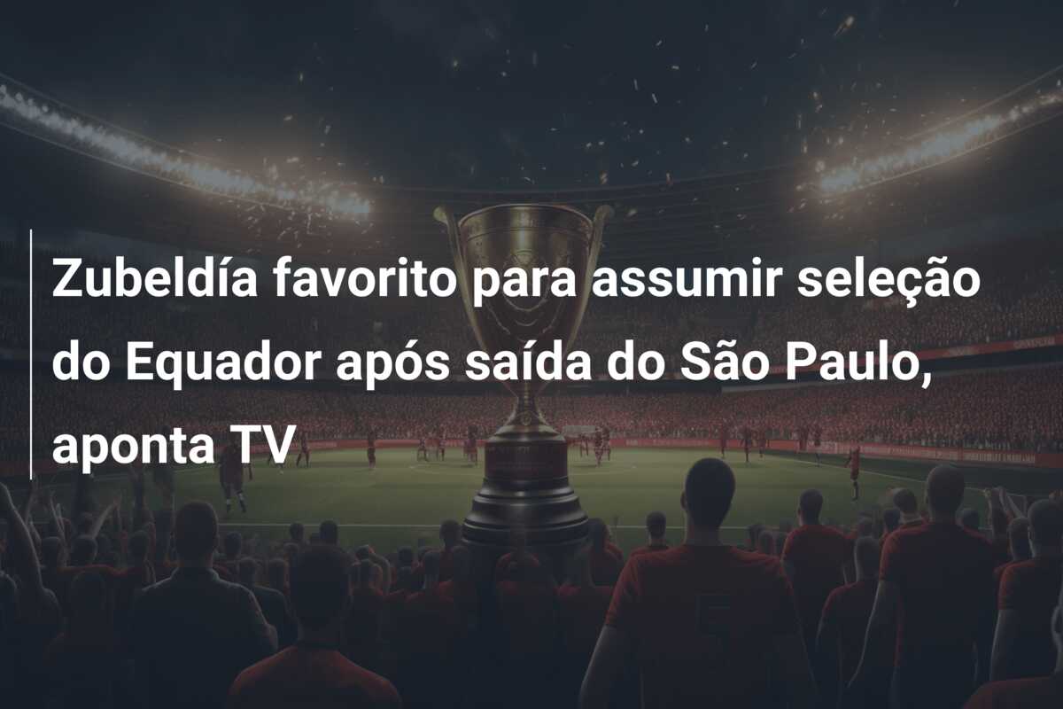 Zubeldía favorito para assumir seleção do Equador após saída do São Paulo, aponta TV