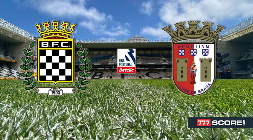 Boavista vs Braga Preview and Match Prediction