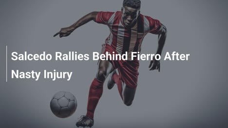 Salcedo sostiene Fierro dopo grave infortunio