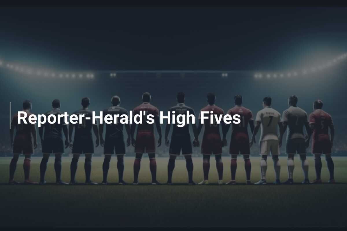 Reporter-Herald's High Fives