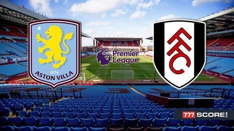 Aston Villa vs Fulham: Prediction and Match Preview