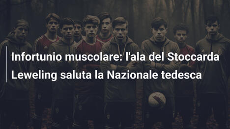 Infortunio muscolare: l'ala del Stoccarda Leweling saluta la Nazionale tedesca