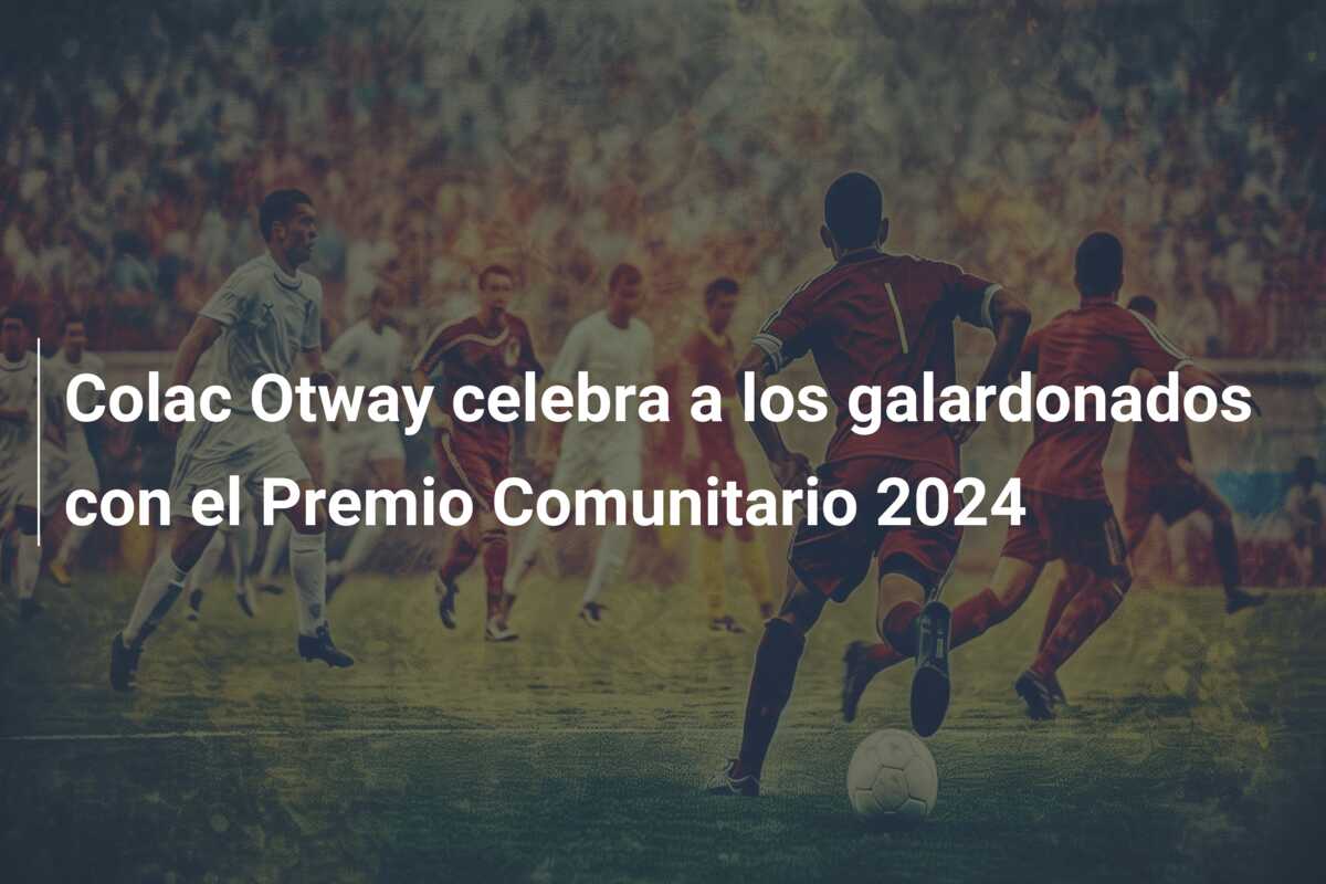 Colac Otway celebra a los galardonados con el Premio Comunitario 2024