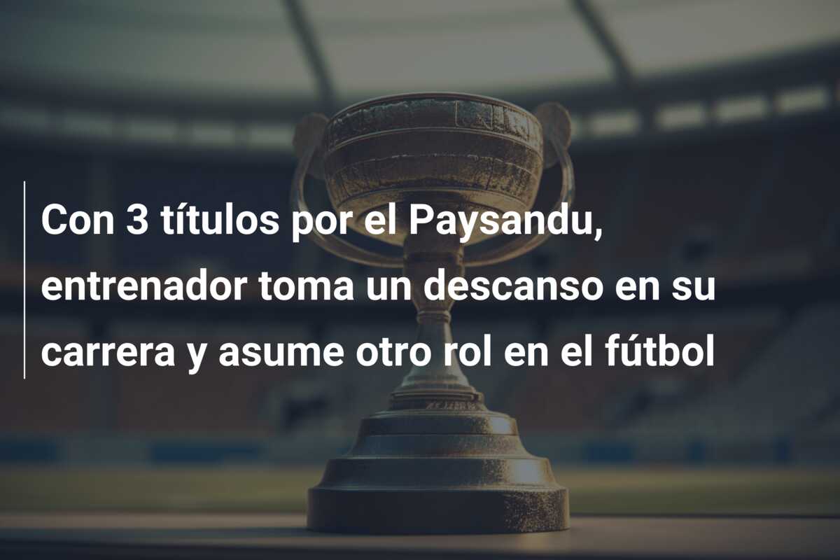 Con 3 títulos por el Paysandu, entrenador toma un descanso en su carrera y asume otro rol en el fútbol